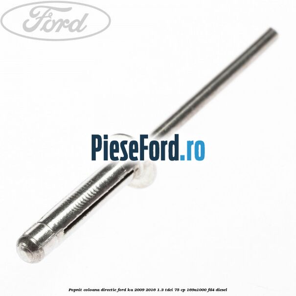 Popnit coloana directie Ford Ka 2009-2016 1.3 TDCi 75 cp 169A1000, FD4 diesel