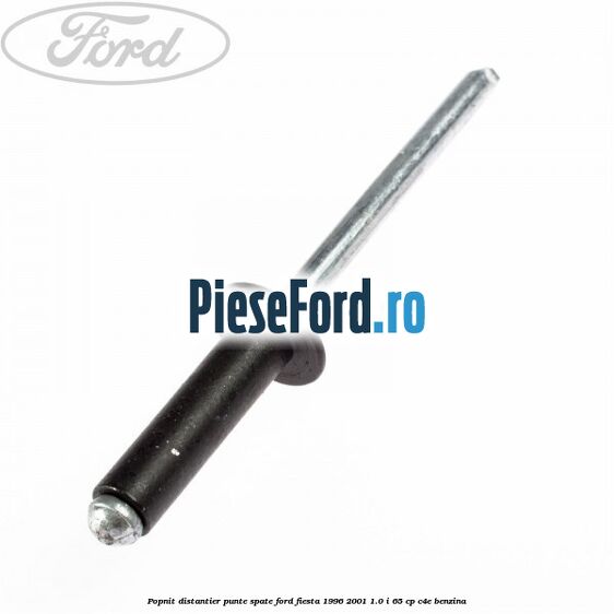 Popnit distantier punte spate Ford Fiesta 1996-2001 1.0 i 65 cp C4E benzina