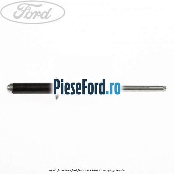 Popnit fixare bara Ford Fiesta 1989-1996 1.6 90 cp L1G1 benzina