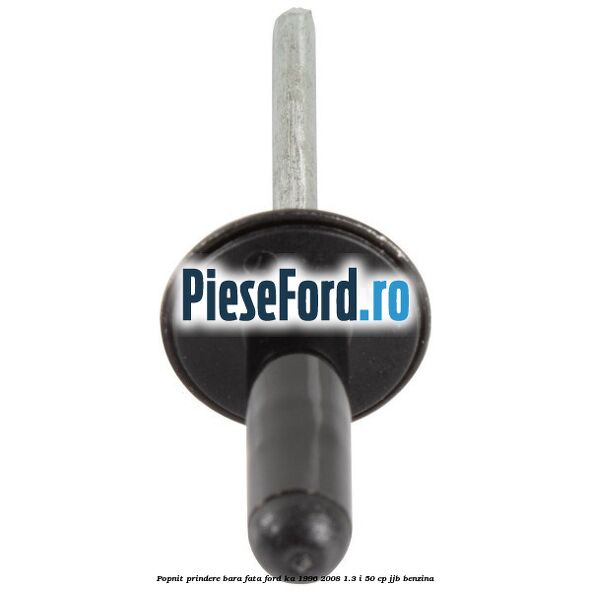 Popnit prindere bara fata Ford Ka 1996-2008 1.3 i 50 cp JJB benzina