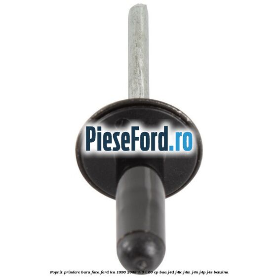 Popnit prindere bara fata Ford Ka 1996-2008 1.3 i 60 cp Popnit prindere bara fata Ford Ka 1996-2008 1.3 i 60 cp BAA, J4D, J4K, J4M, J4N, J4P, J4S benzina