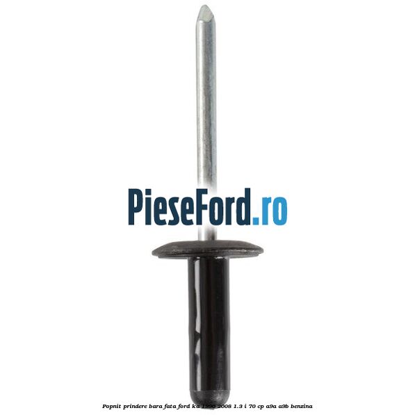 Popnit prindere bara fata Ford Ka 1996-2008 1.3 i 70 cp Popnit prindere bara fata Ford Ka 1996-2008 1.3 i 70 cp A9A, A9B benzina