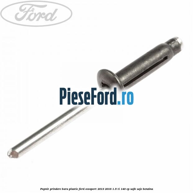 Popnit prindere bara plastic Ford EcoSport 2013-2018 1.5 Ti 140 cp