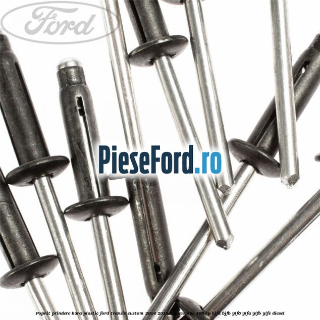 Popnit prindere bara plastic Ford Transit Custom 2014-2018 2.0 EcoBlue 105 cp BJFA, BJFB, YLF6, YLFA, YLFB, YLFS diesel