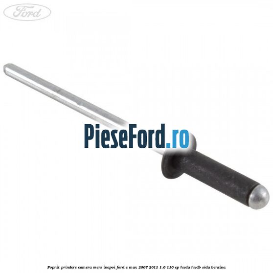 Popnit prindere camera mers inapoi Ford C-Max 2007-2011 1.6 116 cp HXDA, HXDB, SIDA benzina