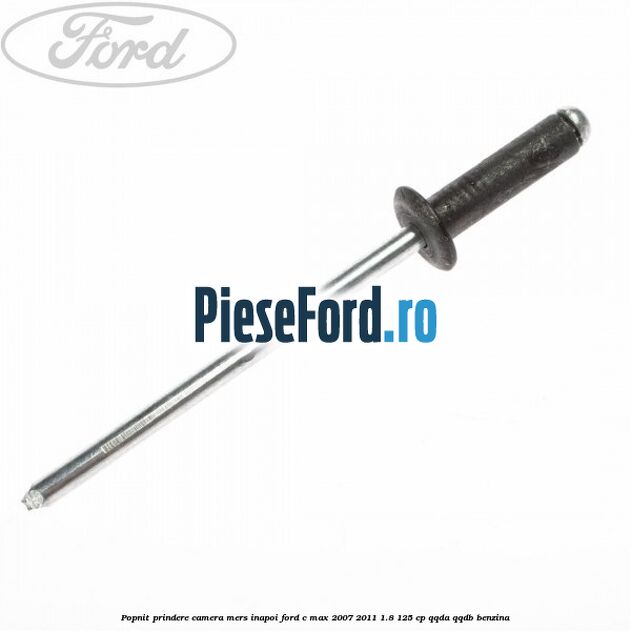 Popnit prindere camera mers inapoi Ford C-Max 2007-2011 1.8 125 cp Popnit prindere camera mers inapoi Ford C-Max 2007-2011 1.8 125 cp QQDA, QQDB benzina