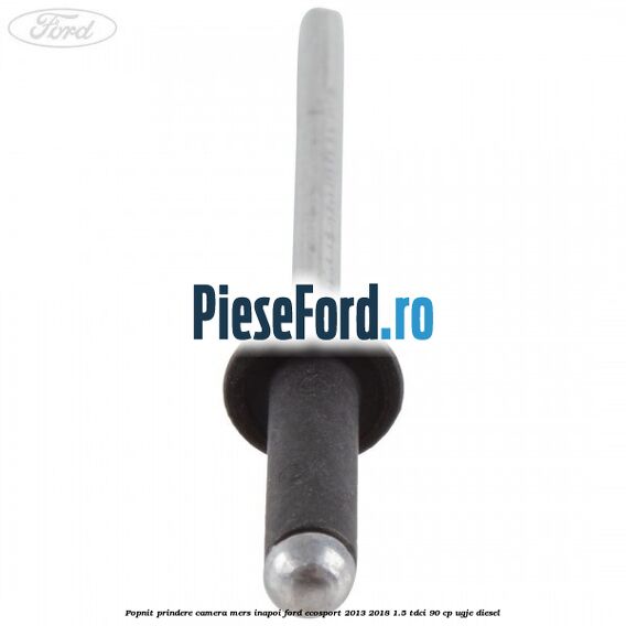 Popnit prindere camera mers inapoi Ford EcoSport 2013-2018 1.5 TDCi 90 cp Popnit prindere camera mers inapoi Ford EcoSport 2013-2018 1.5 TDCi 90 cp UGJE diesel