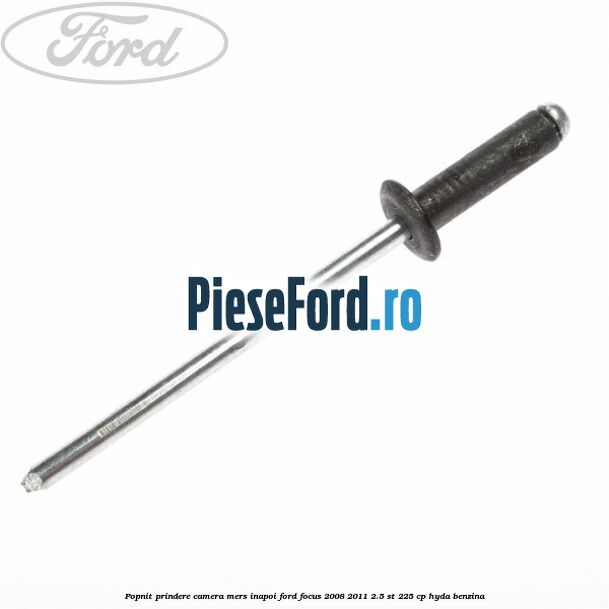 Popnit prindere camera mers inapoi Ford Focus 2008-2011 2.5 ST 225 cp Popnit prindere camera mers inapoi Ford Focus 2008-2011 2.5 ST 225 cp HYDA benzina