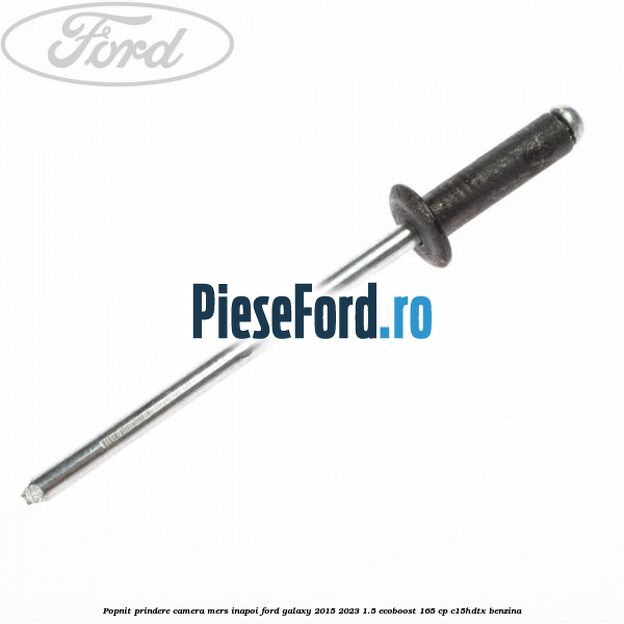 Popnit prindere camera mers inapoi Ford Galaxy 2015-2023 1.5 EcoBoost 165 cp C15HDTX benzina