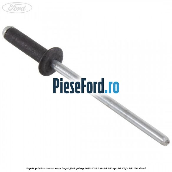 Popnit prindere camera mers inapoi Ford Galaxy 2015-2023 2.0 TDCi 150 cp Popnit prindere camera mers inapoi Ford Galaxy 2015-2023 2.0 TDCi 150 cp T7CI, T7CJ, T7CK, T7CL diesel