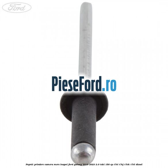 Popnit prindere camera mers inapoi Ford Galaxy 2015-2023 2.0 TDCi 150 cp Popnit prindere camera mers inapoi Ford Galaxy 2015-2023 2.0 TDCi 150 cp T7CI, T7CJ, T7CK, T7CL diesel