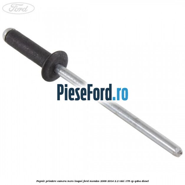 Popnit prindere camera mers inapoi Ford Mondeo 2008-2014 2.2 TDCi 175 cp Q4BA diesel