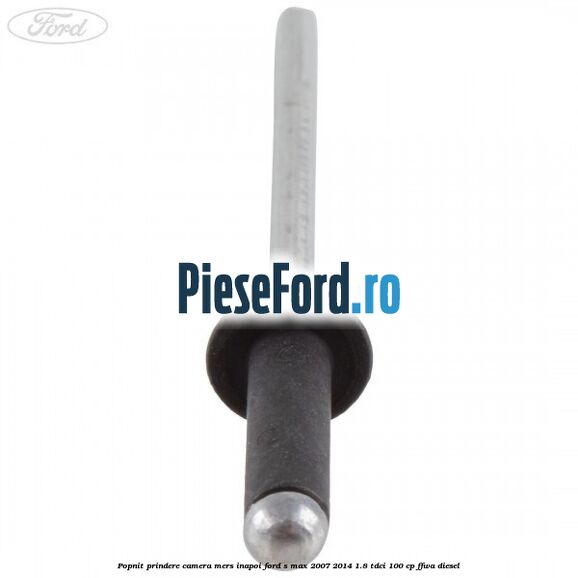 Popnit prindere camera mers inapoi Ford S-Max 2007-2014 1.8 TDCi 100 cp FFWA diesel