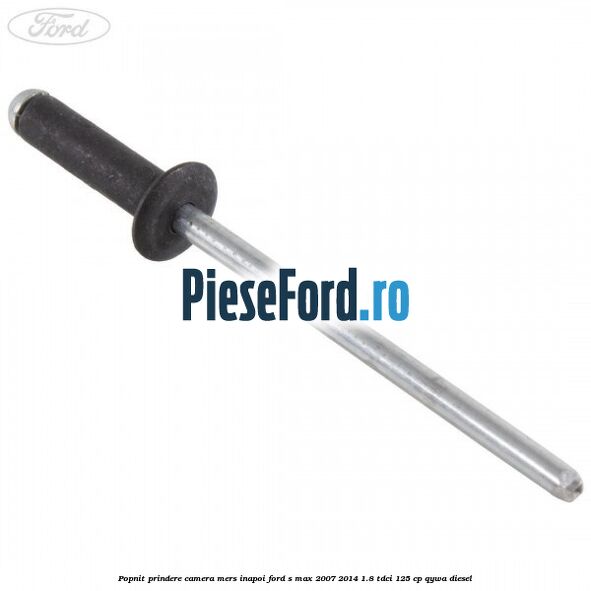 Popnit prindere camera mers inapoi Ford S-Max 2007-2014 1.8 TDCi 125 cp QYWA diesel