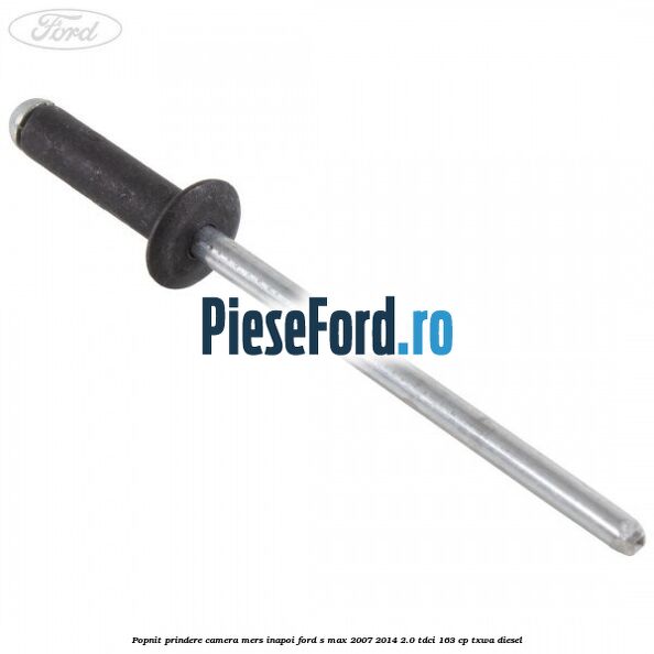 Popnit prindere camera mers inapoi Ford S-Max 2007-2014 2.0 TDCi 163 cp TXWA diesel