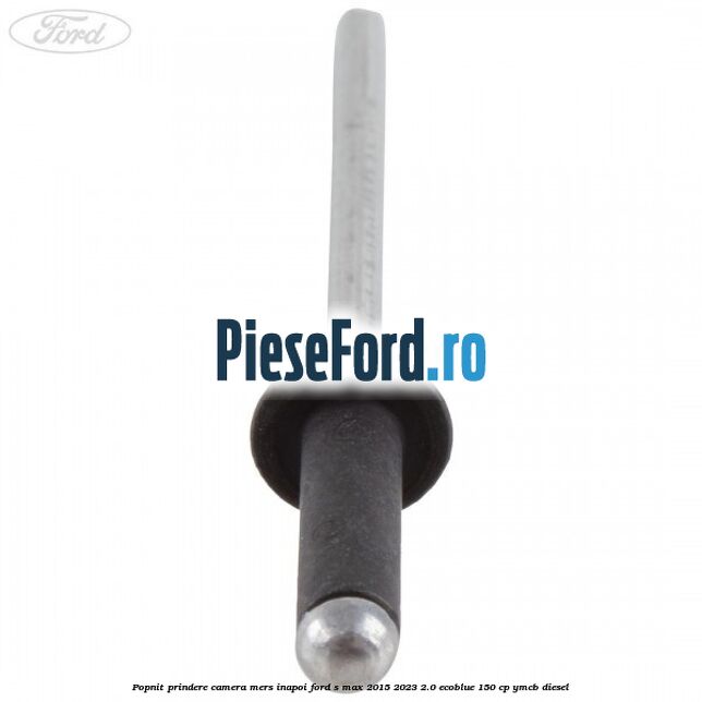 Popnit prindere camera mers inapoi Ford S-Max 2015-2023 2.0 EcoBlue 150 cp YMCB diesel