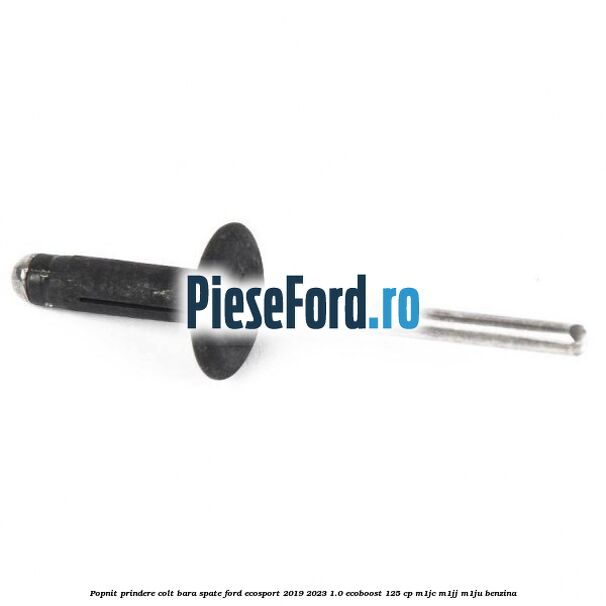 Popnit prindere colt bara spate Ford EcoSport 2019-2023 1.0 EcoBoost 125 cp M1JC, M1JJ, M1JU benzina