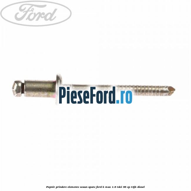 Popnit prindere elemente scaun spate Ford B-Max 1.6 TDCi 95 cp T3JB diesel