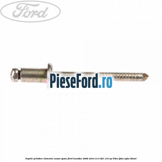 Popnit prindere elemente scaun spate Ford Mondeo 2008-2014 2.0 TDCi 115 cp Popnit prindere elemente scaun spate Ford Mondeo 2008-2014 2.0 TDCi 115 cp KLBA, LPBA, TYBA diesel