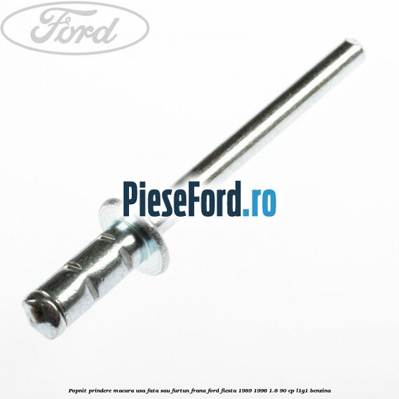 Popnit prindere macara usa fata sau furtun frana Ford Fiesta 1989-1996 1.6 90 cp L1G1 benzina