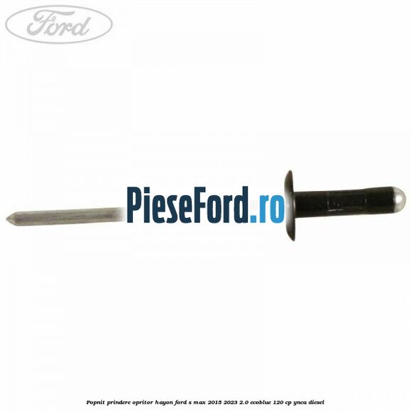 Popnit prindere opritor hayon Ford S-Max 2015-2023 2.0 EcoBlue 120 cp YNCA diesel