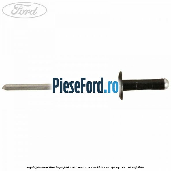 Popnit prindere opritor hayon Ford S-Max 2015-2023 2.0 TDCi 4x4 180 cp T8CG, T8CH, T8CI, T8CJ diesel