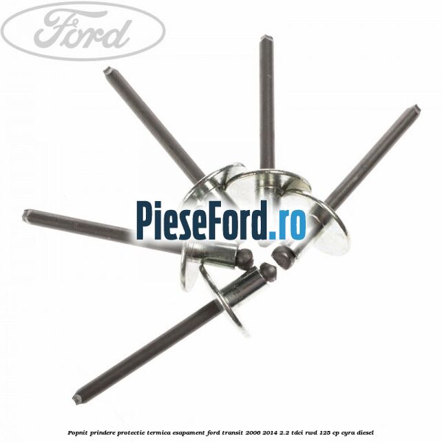 Popnit prindere protectie termica esapament Ford Transit 2006-2014 2.2 TDCi RWD 125 cp CYRA diesel