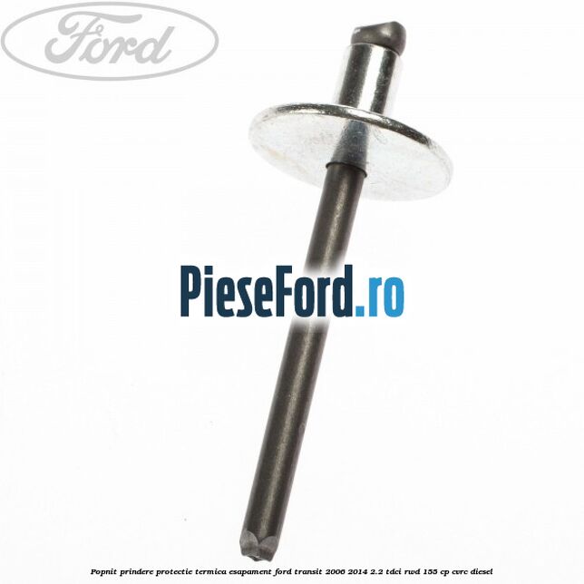 Popnit prindere protectie termica esapament Ford Transit 2006-2014 2.2 TDCi RWD 155 cp CVRC diesel