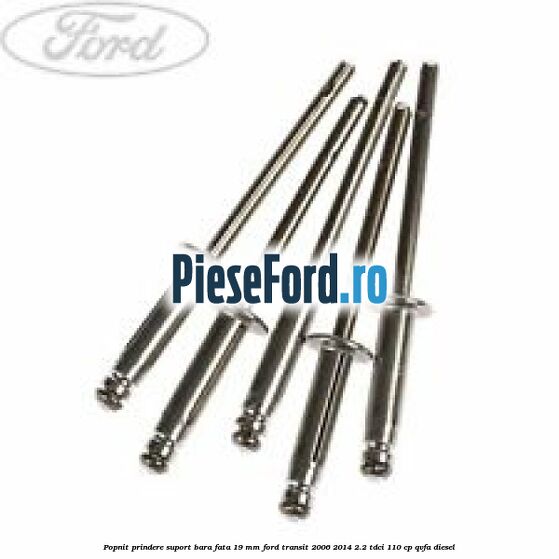 Popnit prindere suport bara fata 19 mm Ford Transit 2006-2014 2.2 TDCi 110 cp QVFA diesel