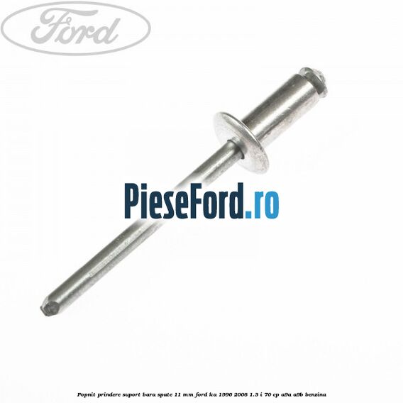 Popnit prindere suport bara spate 11 mm Ford Ka 1996-2008 1.3 i 70 cp A9A, A9B benzina