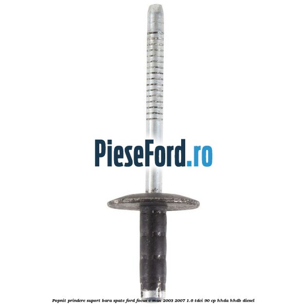 Popnit prindere suport bara spate Ford Focus C-Max 2003-2007 1.6 TDCi 90 cp HHDA, HHDB diesel