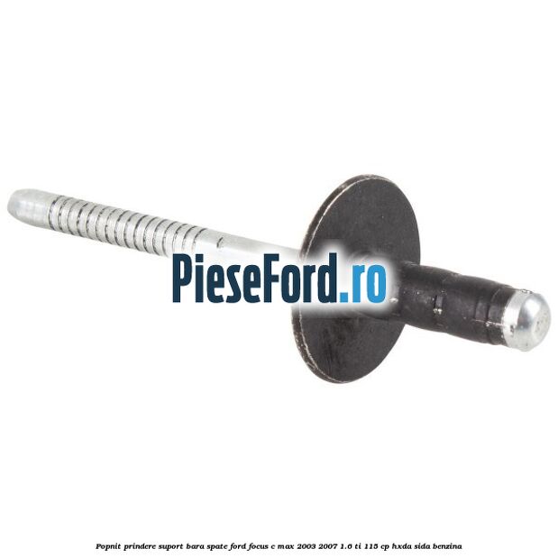 Popnit prindere suport bara spate Ford Focus C-Max 2003-2007 1.6 Ti 115 cp HXDA, SIDA benzina