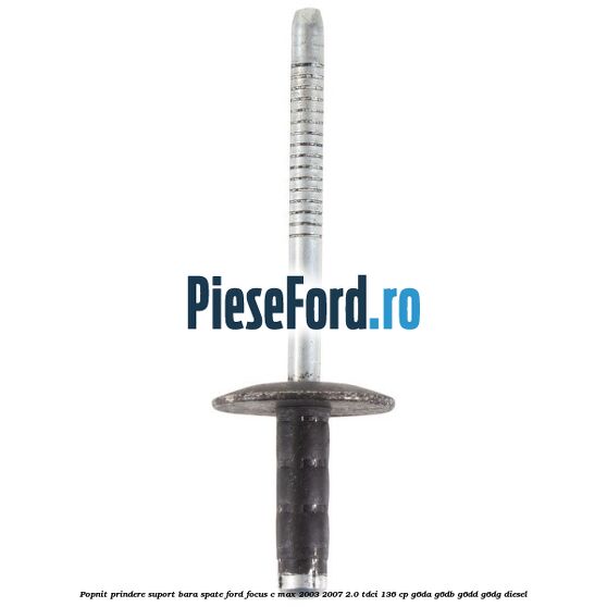 Popnit prindere suport bara spate Ford Focus C-Max 2003-2007 2.0 TDCi 136 cp G6DA, G6DB, G6DD, G6DG diesel