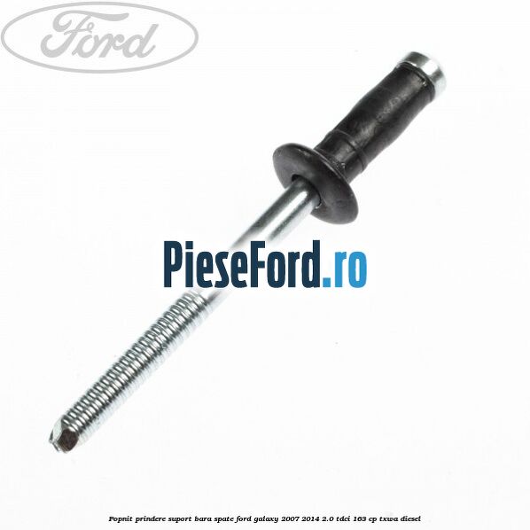 Popnit prindere suport bara spate Ford Galaxy 2007-2014 2.0 TDCi 163 cp TXWA diesel