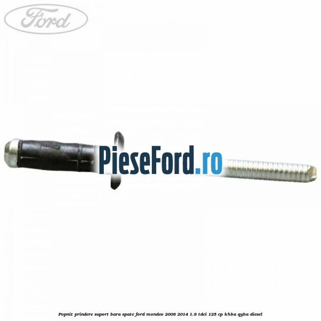 Popnit prindere suport bara spate Ford Mondeo 2008-2014 1.8 TDCi 125 cp KHBA, QYBA diesel