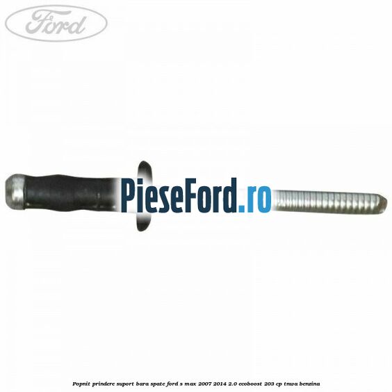 Popnit prindere suport bara spate Ford S-Max 2007-2014 2.0 EcoBoost 203 cp TNWA benzina