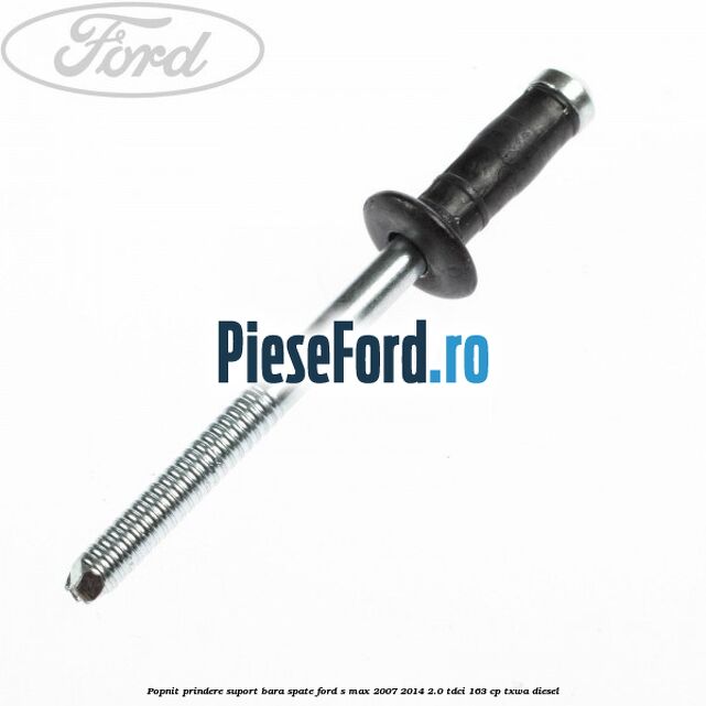 Popnit prindere suport bara spate Ford S-Max 2007-2014 2.0 TDCi 163 cp TXWA diesel