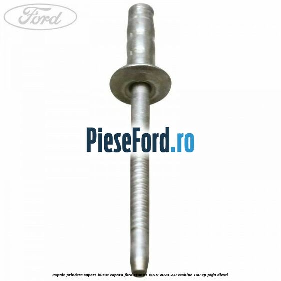 Popnit prindere suport butuc capota Ford Transit 2019-2023 2.0 EcoBlue 150 cp P0FA diesel