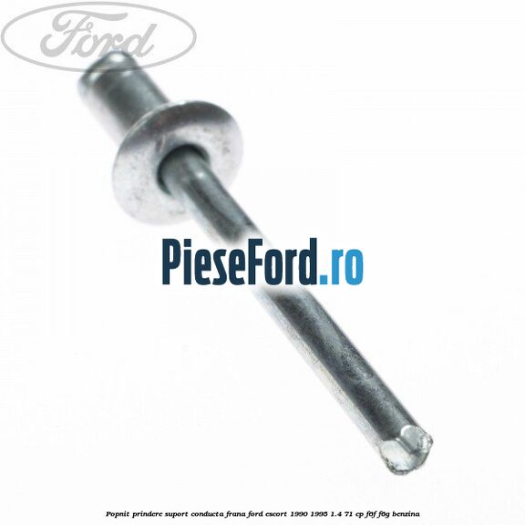 Popnit prindere suport conducta frana Ford Escort 1990-1995 1.4 71 cp F6F, F6G benzina