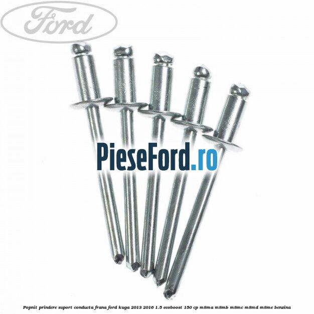 Popnit prindere suport conducta frana Ford Kuga 2013-2016 1.5 EcoBoost 150 cp M8MA, M8MB, M8MC, M8MD, M8ME benzina