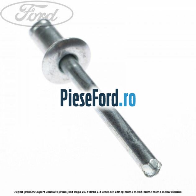 Popnit prindere suport conducta frana Ford Kuga 2016-2018 1.5 EcoBoost 150 cp Popnit prindere suport conducta frana Ford Kuga 2016-2018 1.5 EcoBoost 150 cp M8MA, M8MB, M8MC, M8MD, M8ME benzina