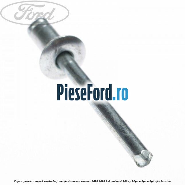 Popnit prindere suport conducta frana Ford Tourneo Connect 2019-2023 1.0 EcoBoost 100 cp Popnit prindere suport conducta frana Ford Tourneo Connect 2019-2023 1.0 EcoBoost 100 cp B3GA, M2GA, M2GB, SFCB benzina