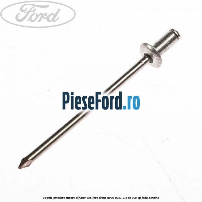 Popnit prindere suport difuzor usa Ford Focus 2008-2011 2.5 RS 305 cp JZDA benzina