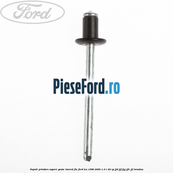 Popnit prindere suport geam lateral fix Ford Ka 1996-2008 1.3 i 49 cp JJD, JJF, JJG, JJH, JJL benzina