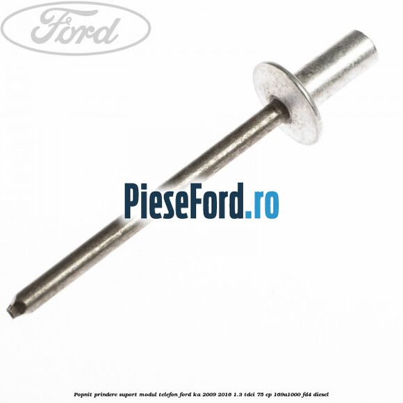 Popnit prindere suport modul telefon Ford Ka 2009-2016 1.3 TDCi 75 cp 169A1000, FD4 diesel