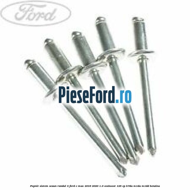 Popnit sistem scaun randul 3 Ford C-Max 2016-2020 1.0 EcoBoost 125 cp B7DA, M1DA, M1DD benzina