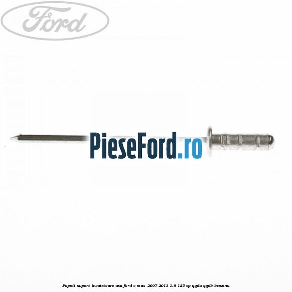 Popnit suport incuietoare usa Ford C-Max 2007-2011 1.8 125 cp QQDA, QQDB benzina