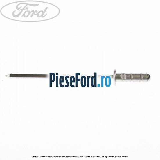 Popnit suport incuietoare usa Ford C-Max 2007-2011 1.8 TDCi 115 cp KKDA, KKDB diesel