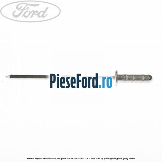 Popnit suport incuietoare usa Ford C-Max 2007-2011 2.0 TDCi 136 cp G6DA, G6DB, G6DD, G6DG diesel