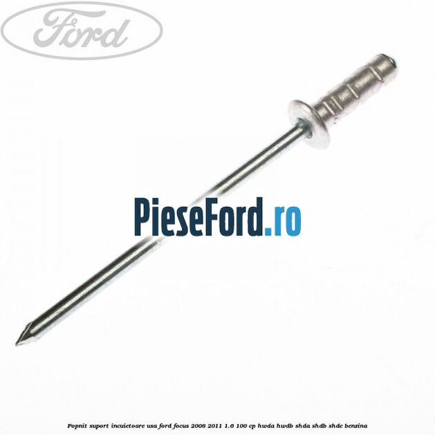 Popnit suport incuietoare usa Ford Focus 2008-2011 1.6 100 cp HWDA, HWDB, SHDA, SHDB, SHDC benzina